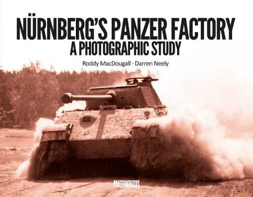 Nürnberg's Panzer Factory Nürnberg's Panzer Factory - MAN Panther book