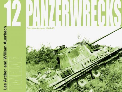 Panzerwrecks 12 - WW2 Panzer book