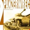 Panzerwrecks 2 - WW2 Panzer book.