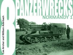 Panzerwrecks 8: Normandy 1 - WW2 Panzer book.