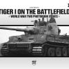 Tiger I on the Battlefield - WW2 Tiger tank book