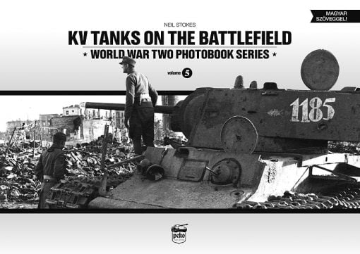 KV Tanks on the Battlefield - KV-I, KV-II & KV-85 tank book