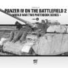 Panzer IV on the Battlefield 2 - WW2 Pz.Kpfw IV Panzer book