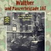 Kampfgruppe Walther and Panzerbrigade 107 - a thorn in the side of Market Garden
