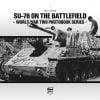 SU-76 on the Battlefield - WW2 Russian tank book
