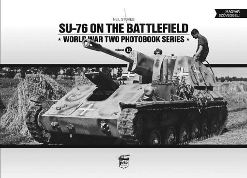 SU-76 on the Battlefield - WW2 Russian tank book