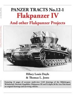 Panzer Tracts No.12-1: Flakpanzer IV and other Flakpanzer Projects