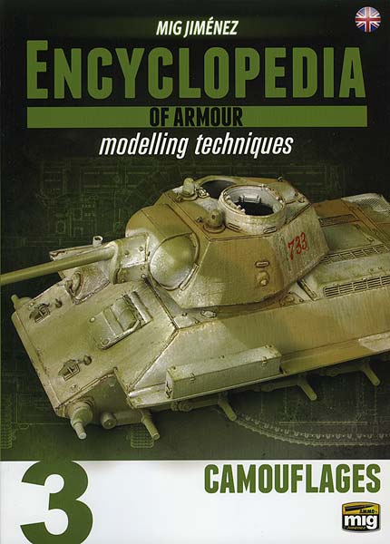 ENCYCLOPEDIA OF ARMOUR MODELLING TECHNIQUES VOL. 3 - CAMOUFLAGES