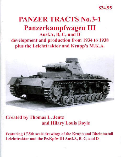 Panzer Tracts No. 3-1 - Panzer Tracts No.3-1 - Pz.Kpfw.III Ausf.A, B, C & D