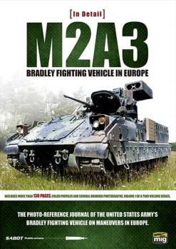 M2A3 BRADLEY FIGHTING VEHICLE IN EUROPE IN DETAIL VOL 1 