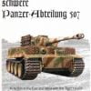The Combat History of schwere Panzer-Abteilung 507