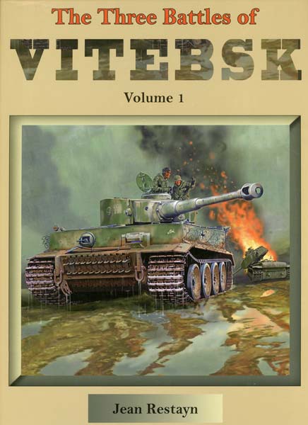 The Three Battles of Vitebsk Volume 1