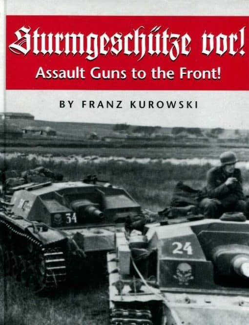 Sturmgeschütze Vor! - Assault Guns to the Front!