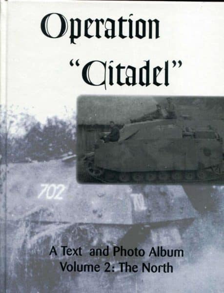 Operation 'Citadel': A Text and Photo Album, Volume 2: The North