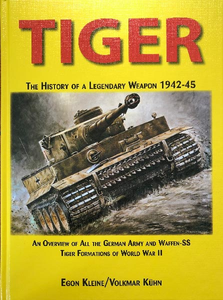 Tiger Die Geschichte einer legendären Waffe Modelle Typen Panzer Baureihen Buch 