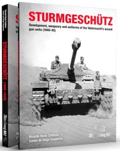 Sturmgeschütz: Development, Weaponry and Uniforms of the Wehrmacht's Assault Gun Units (1940-1945). ABT 725