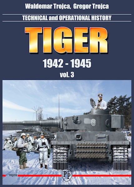 Technical & Operational History Tiger Vol.3 1942-1945