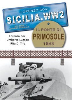 Il Ponte Di Primosole 1943 (The Bridge of Primosole 1943)