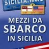 Mezzi Da Sbarco in Sicilia (Landing Craft in Sicily)