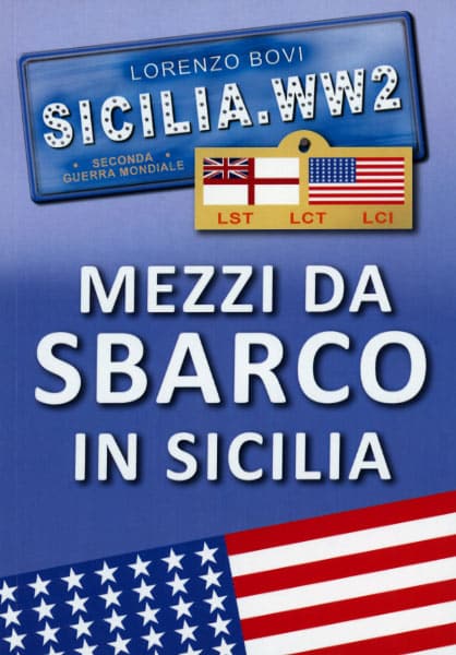 Mezzi Da Sbarco in Sicilia (Landing Craft in Sicily)