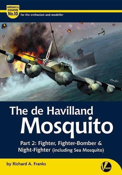 The de Havilland Mosquito - Part 2: Fighter variants (inc. Sea Mosquito)