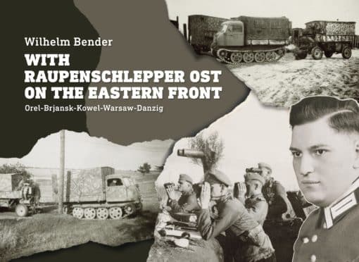 With Raupenschlepper Ost on the Eastern Front Cover