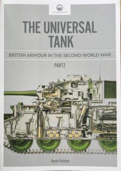 The Universal Tank. British Armour in the Second World War