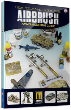 AMMO Modeling Guide: How to Paint with the Airbrush - MIG6131
