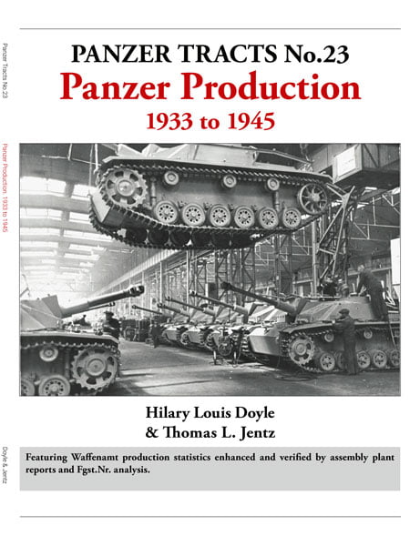 Panzer Tracts No.23: Panzer Production 1933 to 1945