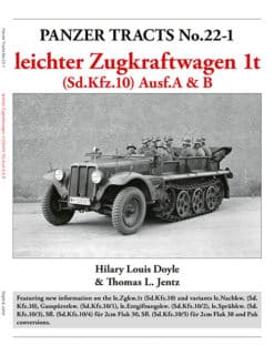 Panzer Tracts No.22-1: leichter Zugkraftwagen 1t (Sd.Kfz.10) Ausf.A & B