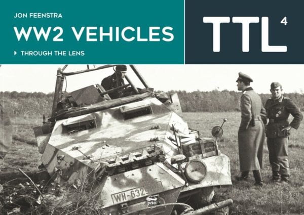 WW2 Vehicles Through the Lens Vol.4