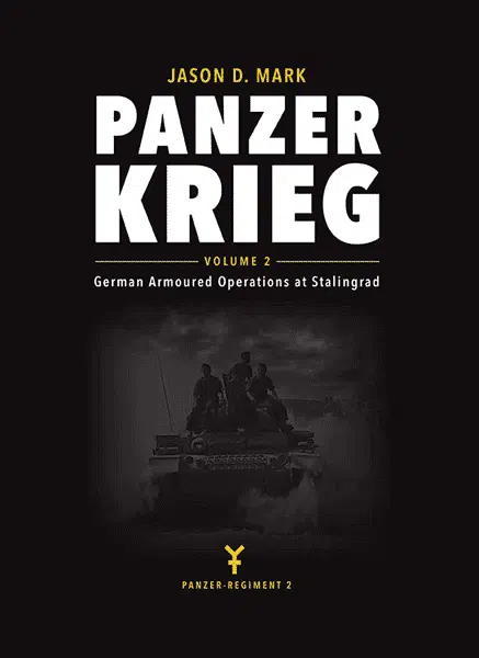 Panzer Krieg Volume 2 - German Armoured Operations at Stalingrad